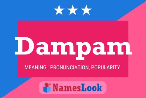 Dampam Name Poster