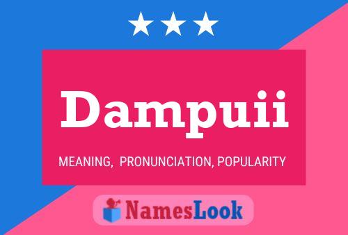 Dampuii Name Poster