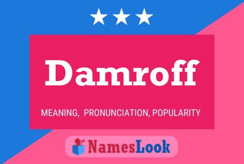 Damroff Name Poster