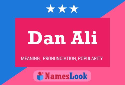 Dan Ali Name Poster