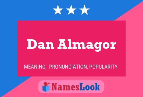 Dan Almagor Name Poster