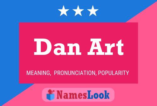 Dan Art Name Poster