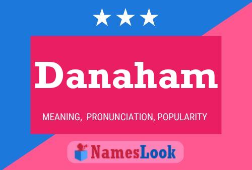 Danaham Name Poster