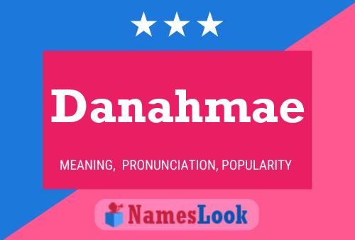 Danahmae Name Poster