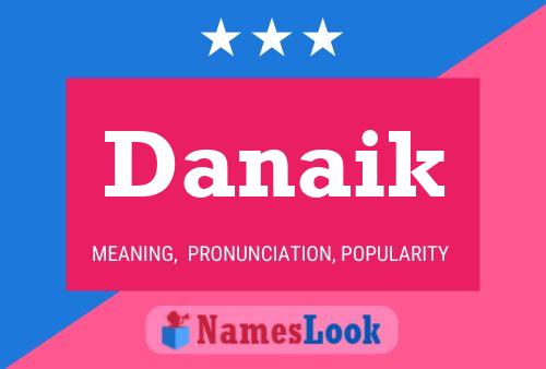 Danaik Name Poster