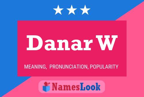 Danar W Name Poster