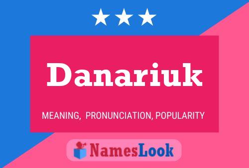 Danariuk Name Poster