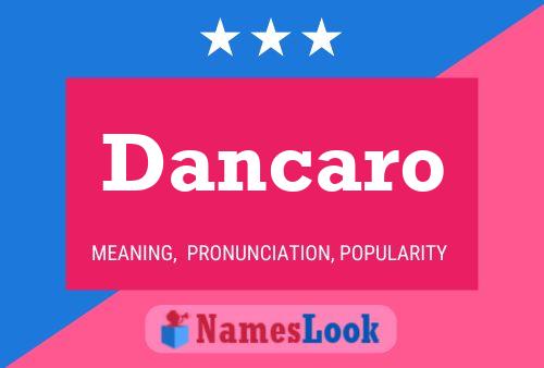 Dancaro Name Poster