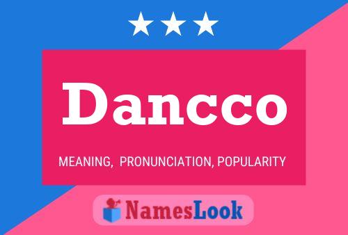 Dancco Name Poster