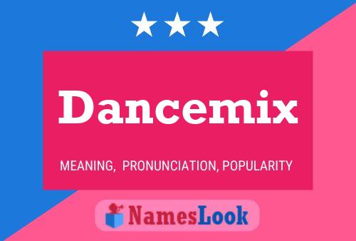 Dancemix Name Poster