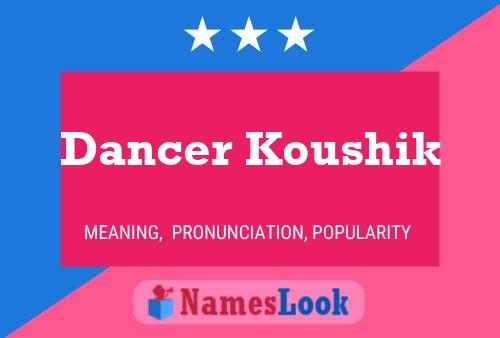 Dancer Koushik Name Poster