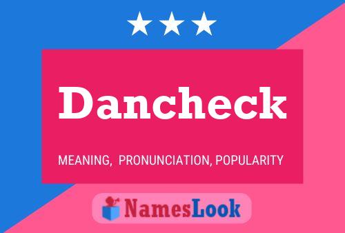 Dancheck Name Poster