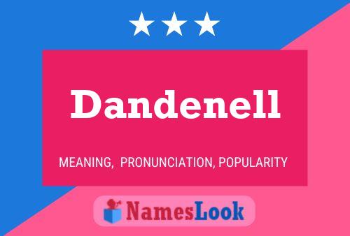 Dandenell Name Poster