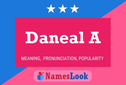 Daneal A Name Poster