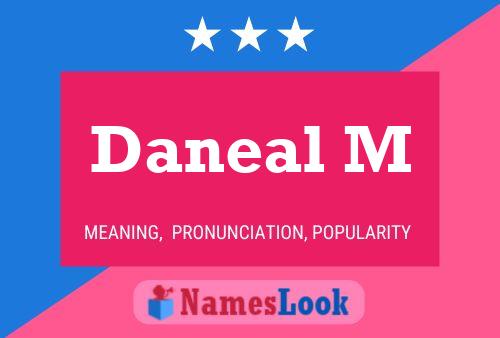 Daneal M Name Poster