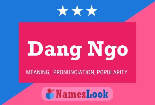 Dang Ngo Name Poster