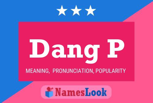 Dang P Name Poster