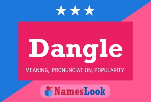 Dangle Name Poster