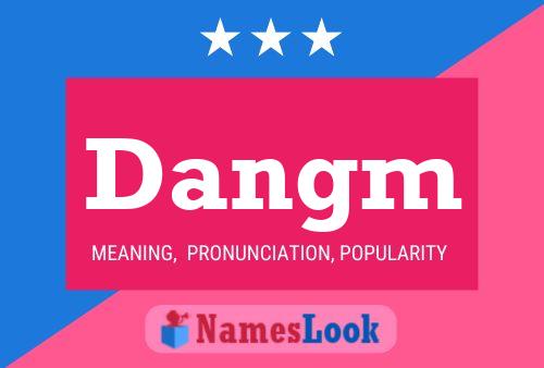 Dangm Name Poster