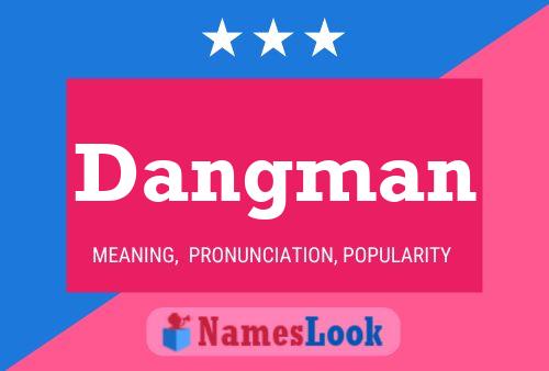 Dangman Name Poster