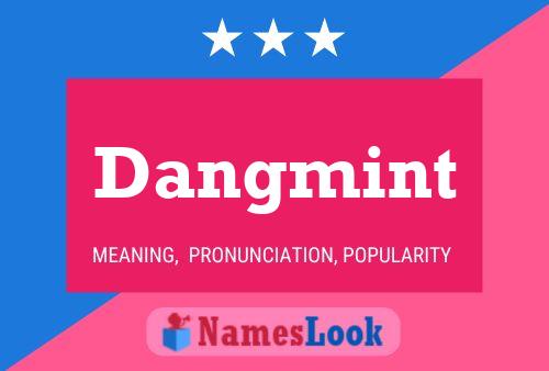 Dangmint Name Poster