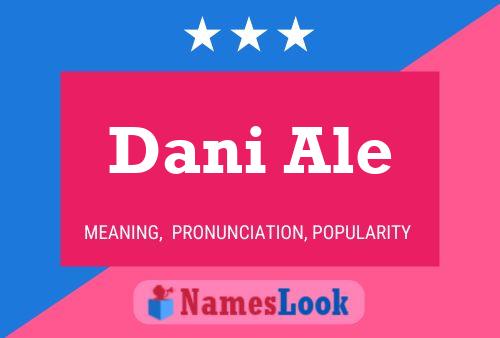 Dani Ale Name Poster