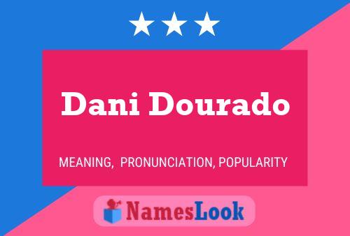 Dani Dourado Name Poster