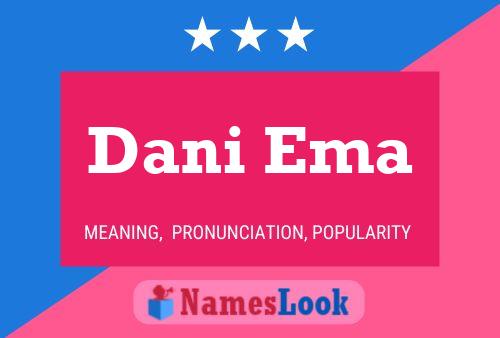 Dani Ema Name Poster