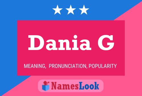 Dania G Name Poster