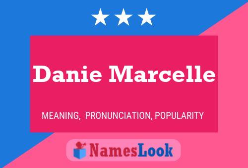 Danie Marcelle Name Poster