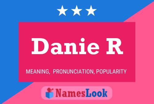 Danie R Name Poster