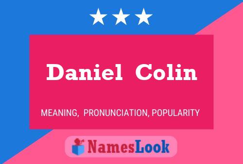 Daniel  Colin Name Poster