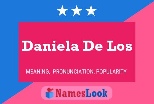 Daniela De Los Name Poster