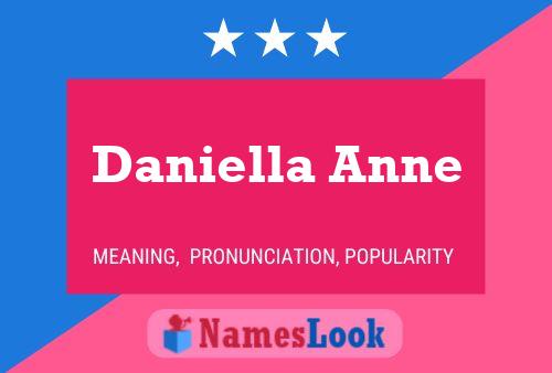 Daniella Anne Name Poster