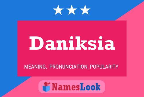 Daniksia Name Poster