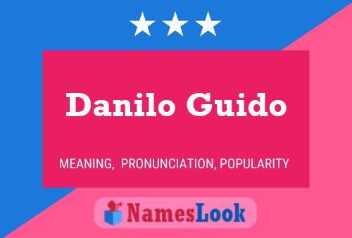 Danilo Guido Name Poster