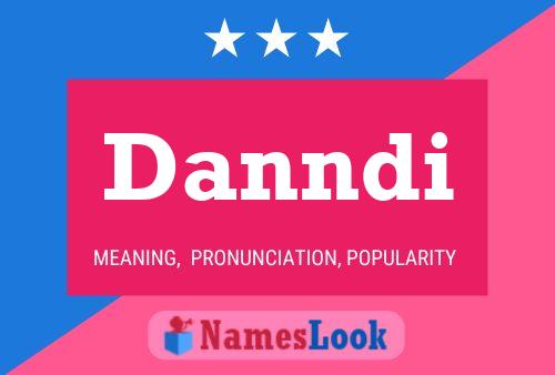 Danndi Name Poster