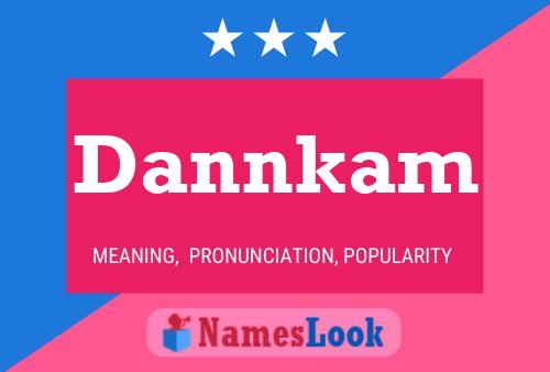 Dannkam Name Poster