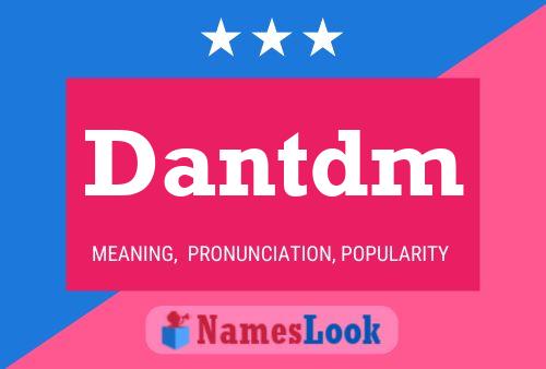 Dantdm Name Poster