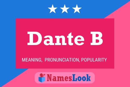 Dante B Name Poster