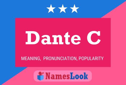 Dante C Name Poster