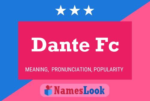 Dante Fc Name Poster