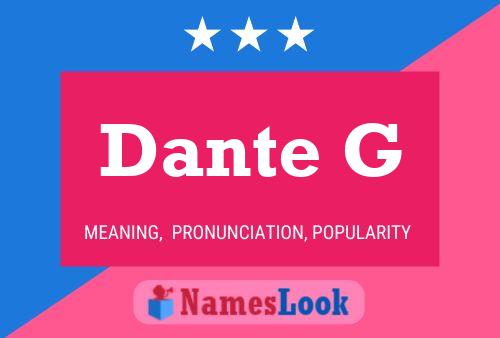 Dante G Name Poster