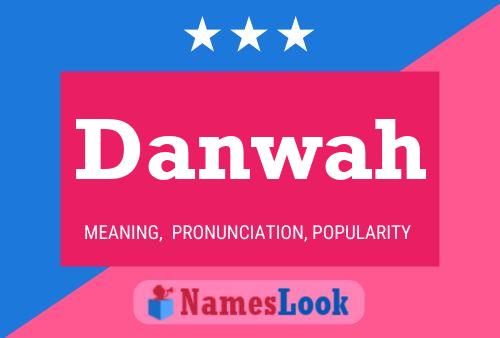 Danwah Name Poster