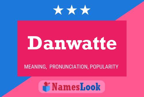 Danwatte Name Poster