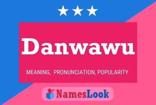 Danwawu Name Poster