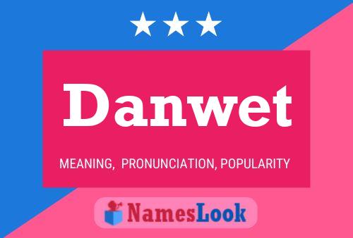 Danwet Name Poster