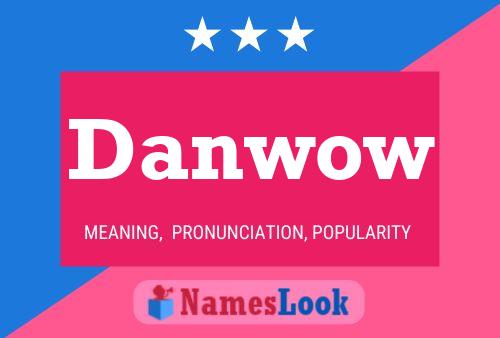 Danwow Name Poster