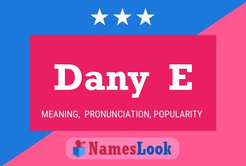 Dany  E Name Poster