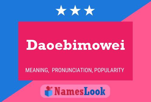 Daoebimowei Name Poster